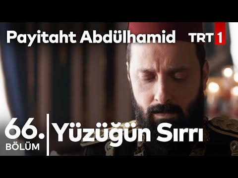 Payitaht Abdülhamid 66. bölüm - Fuat Paşa'nın taht girişimi ve yüzüğünün sırrı!