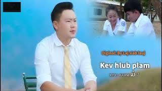 Laj siab lauj & kev hlub plam xyoo kawm mos 7