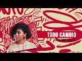 Lizzy Parra Ft Pedro Kelly Todo Cambio Audio mp3