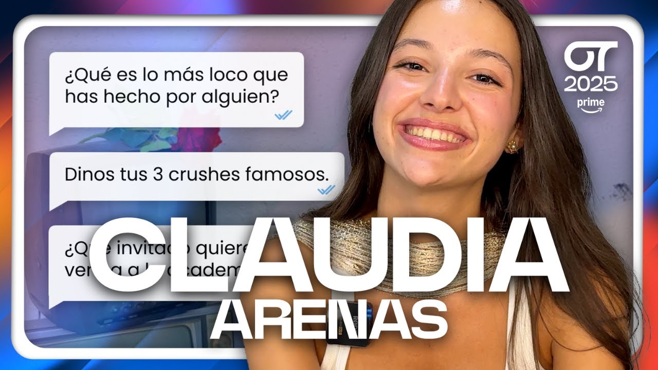 Lo que TIENES que SABER de CLAUDIA ARENAS | OT2025 - YouTube