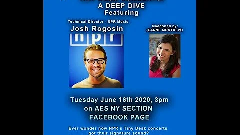 AES NY Section: Rebroadcast NPR’s Tiny Desk concert: A Deep Dive Featuring Josh Rogosin