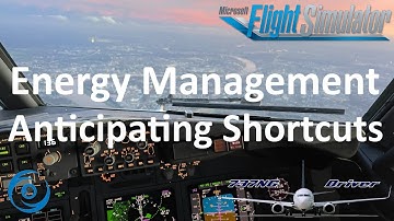 737-800 Energy Management - Anticipate Shortcuts! | Real 737 Pilot