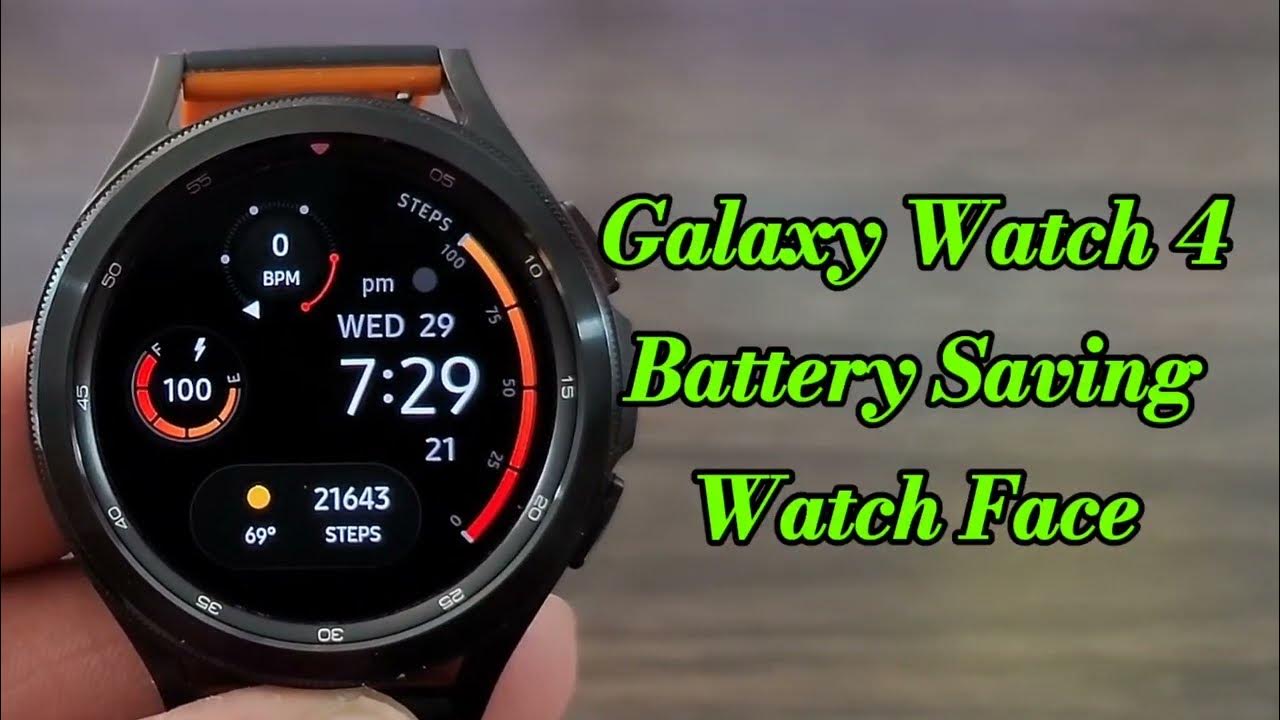 Galaxy Watch 4 Top Battery Saving Watch Face YouTube