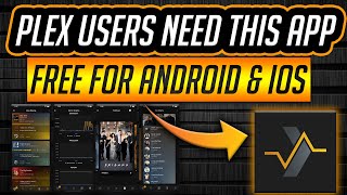 PLEX USERS NEED THIS FREE APP!