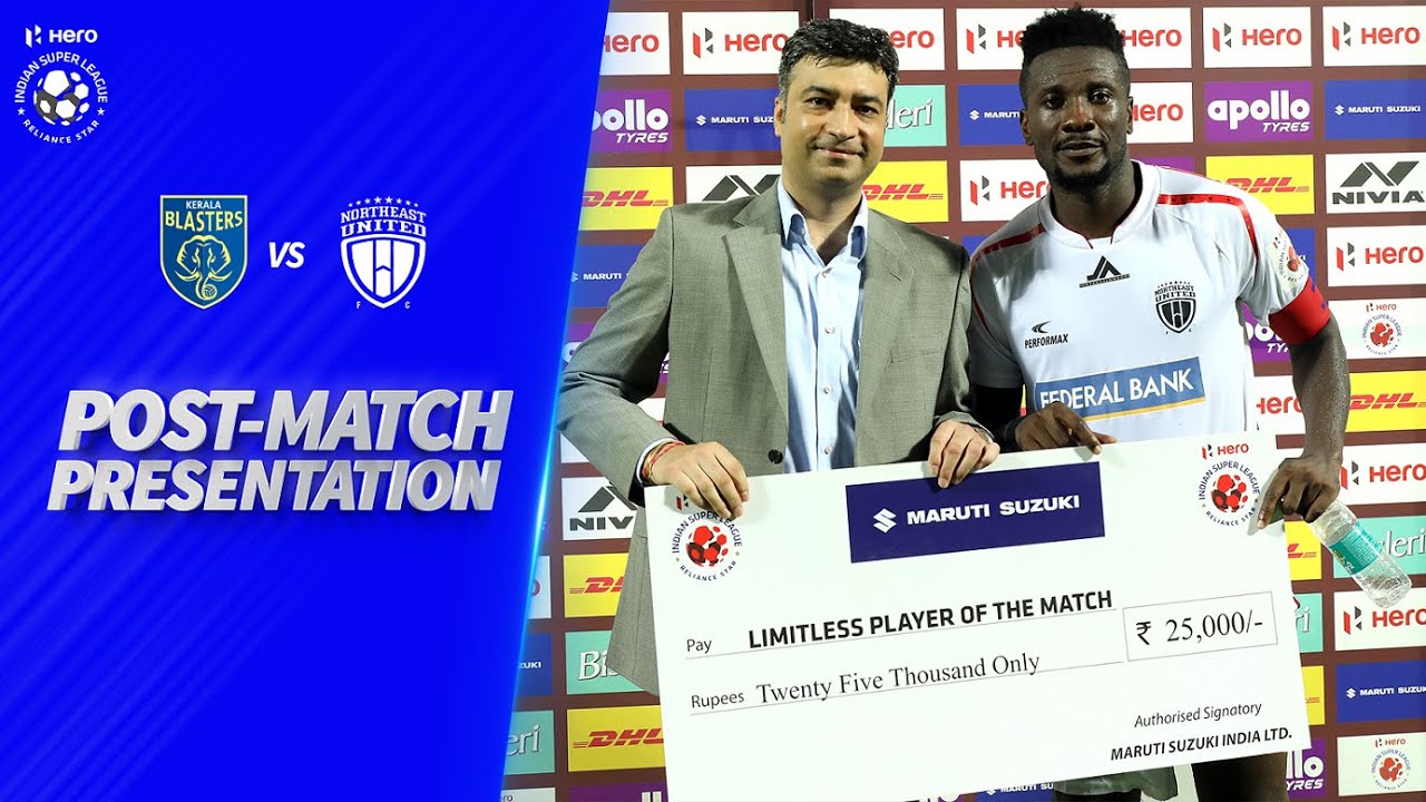 Post-Match Presentation - Kerala Blasters FC 1-1 NorthEast ...