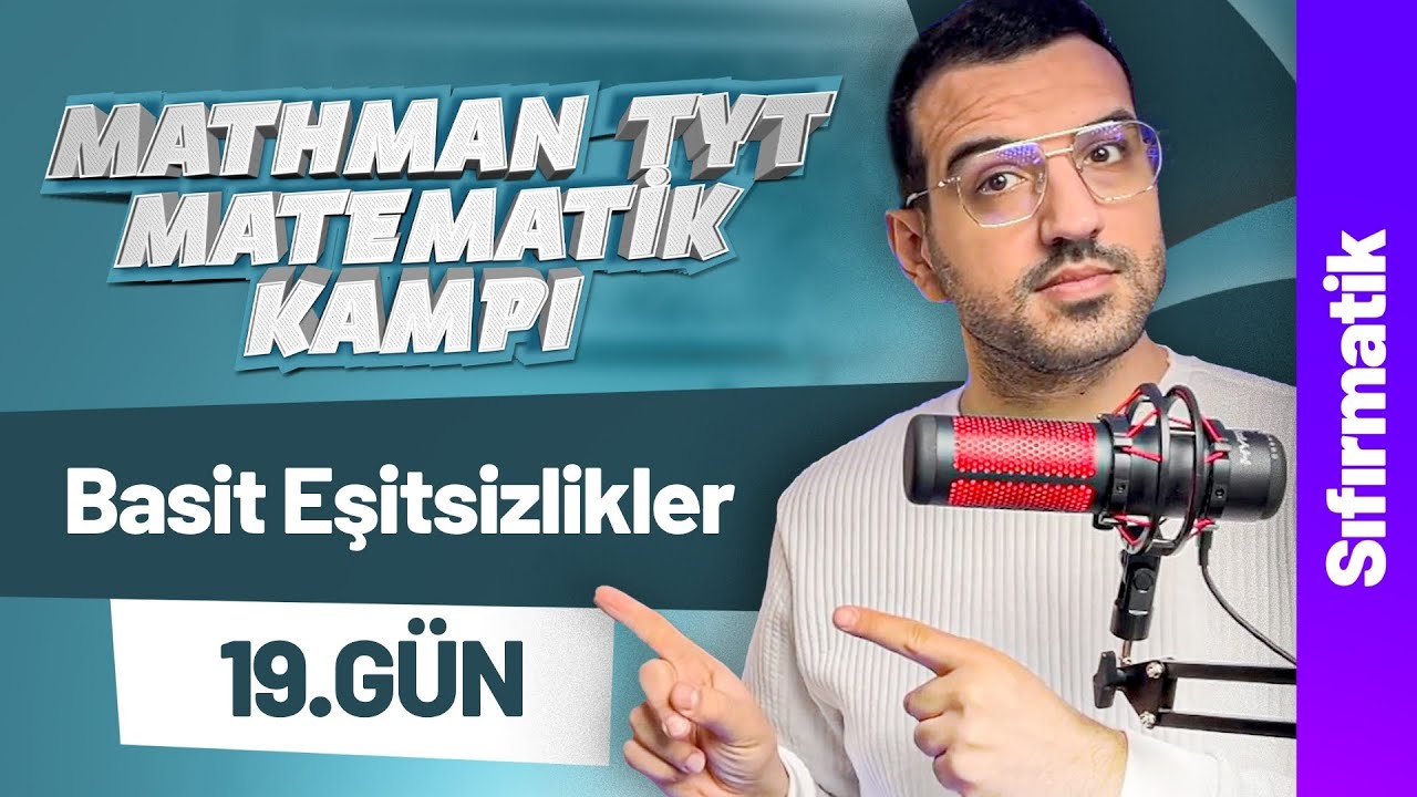 Basit Eşitsizlikl Sıfırmatik I Mathman TYT Matematik Kampı I 21. Gün I #yks2026