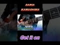 『get it on』 DARIA KAWASHIMA