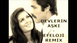 Devlerin Aşkı - Efeloji Remix 2013 Resimi