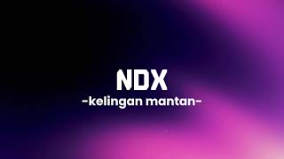 NDX AKA-Kelingan Mantan-