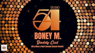 Boney M - Daddy Cool Dirty Disco Matt Consola Classic Rework