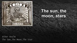 Aether Realm - The sun the moon the star (Lyrics)