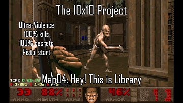 Doom II: The 10x10 Project - Map04: Hey! This is Library (UV-MAX)