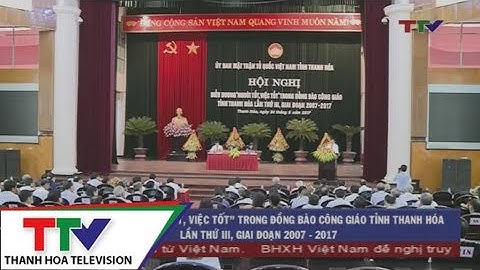 Biểu dương “ Người tốt, việc tốt” trong đồng bào công giáo tỉnh Thanh Hóa lần thứ III