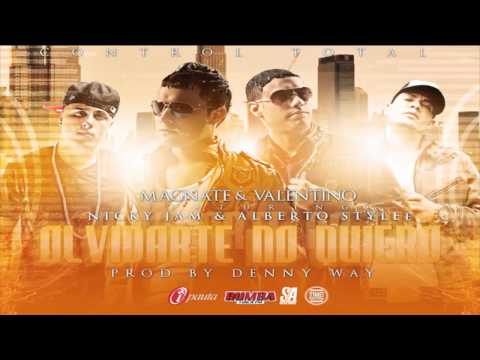 Olvidarte No Quiero - Magnate & Valentino Ft. Nicky Jam & Alberto Stylee (Original) REGGAETON 2012
