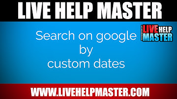 How to search custom date range on Google