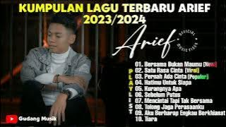 ARIEF - BERSAMA BUKAN MAUMU || KUMPULAN LAGU TERBARU ARIEF 2023/2024