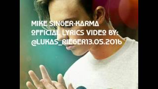 MIKE SINGER -KARMA//official Lyrics Musik Video