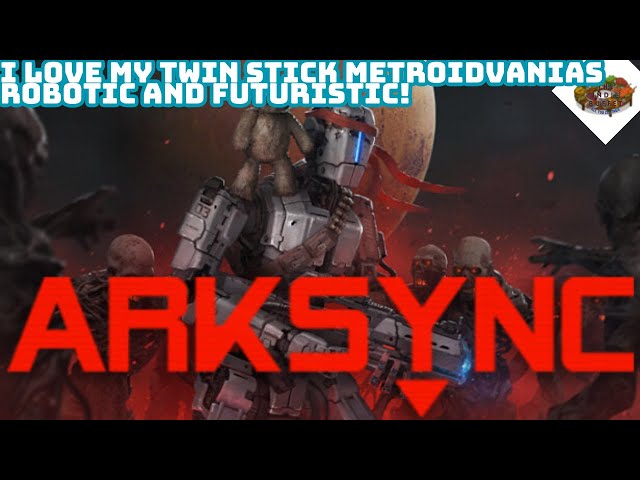 I Love My Twin Stick Metroidvanias Robotic and Futuristic! | Arksync