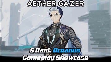 Aether Gazer - S Rank Oceanus Gameplay Showcase