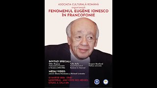 Ziua Internațională a Francofoniei  Fenomenul Eugen Ionesco partea a doua Montreal,23 martie,2024