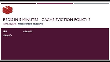Redis in 5 minutes - Cache Eviction Policy 2