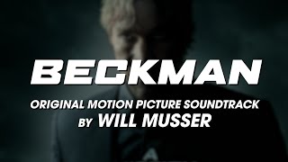 BECKMAN - Original Movie Soundtrack by Will Musser