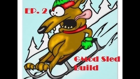 GMod Sled Build Part 2 (W/ Nivellios and mmaster116)