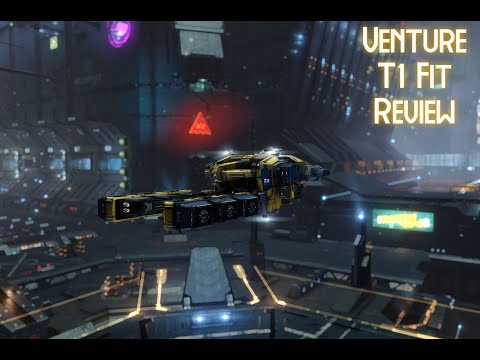 Eve Online - Venture T1 Fit Review