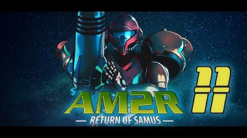 AM2R ep11 The Progression of TerrorF