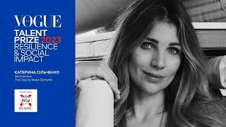 Vogue Talent Prize: Катерина Сільченко — лауреатка номінації Resilience and Social Impact