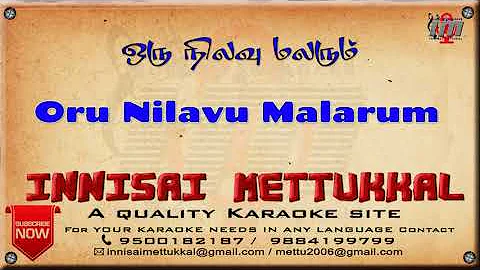 Oru Nilavu Malarum | Tamil Karaoke | Tamil Songs | Innisai Mettukkal