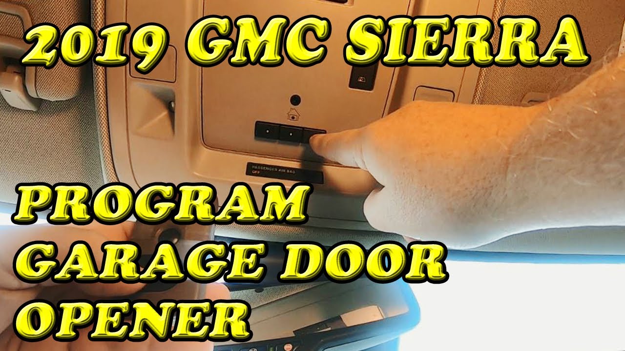 2019 GMC Sierra Programming Garage Door Opener - YouTube