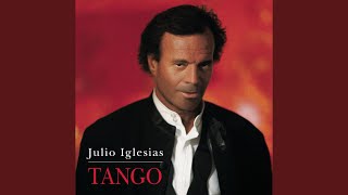 Video voorbeeld van "Julio Iglesias - El Choclo"