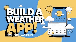 Build a Stunning Weather App with HTML, CSS & JavaScript!
