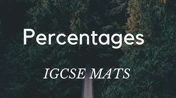 Percentages IGCSE Maths | Exam tips and questions help