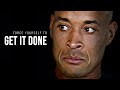 Force yourself to get it done  david goggins motivational speech