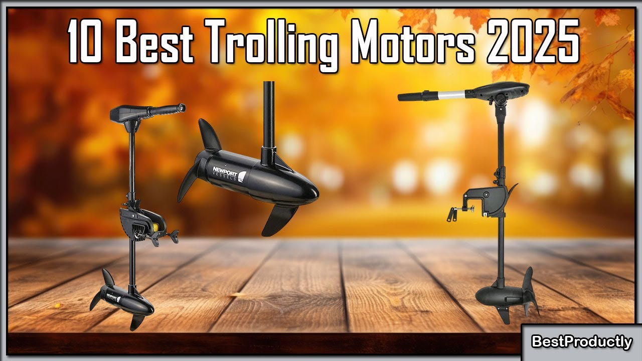 Секреты троллинговых моторов раскрыты — Топ-10 на 2025 год!