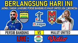  Indosiar  Persib Bandung Vs Malut United  Liga 1 2026  Persib Vs Malut Today