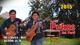 LOS PUKAS 2015 - MI CASITA MIX - 11 chords