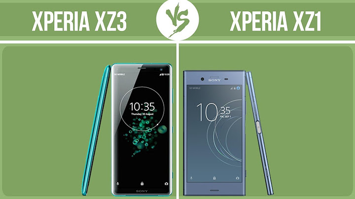 So sánh âm thanh sony xperia xz1 vs z3 plus năm 2024