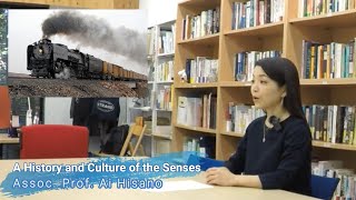 A History and Culture of the Senses/Assoc. Prof. Ai Hisano [UTokyo GUC 2026 Course Introduction]