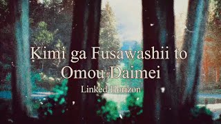 Attack on Titan - Kimi ga Fusawashii to Omou Daimei [Linked Horizon] Eng Sub