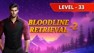 Mystery Legacy   Bloodline Retrieval 2 Chapter Level 33 Walkthrough mp4 screenshot 2