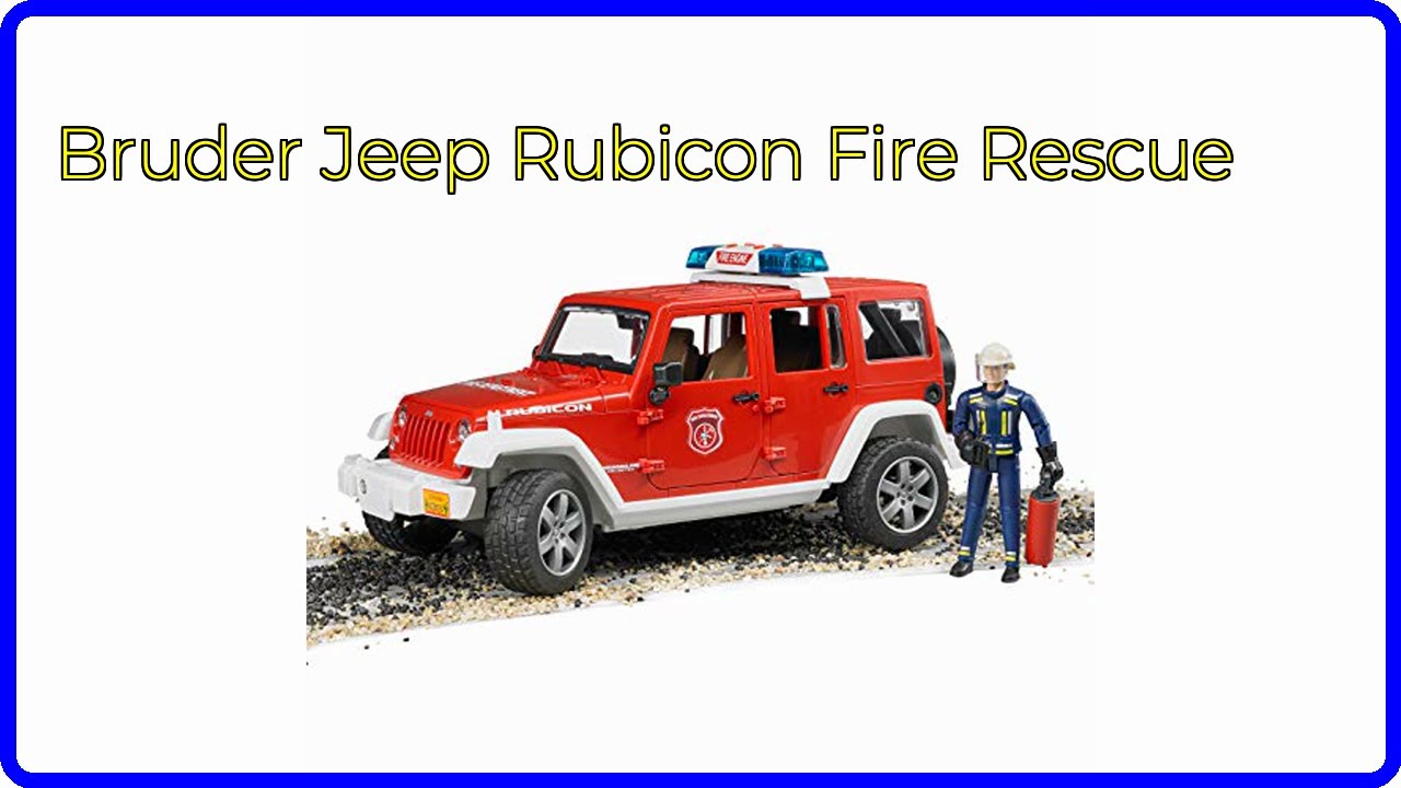 REVIEW (2026): Bruder Jeep Rubicon Fire Rescue. First Look. - YouTube