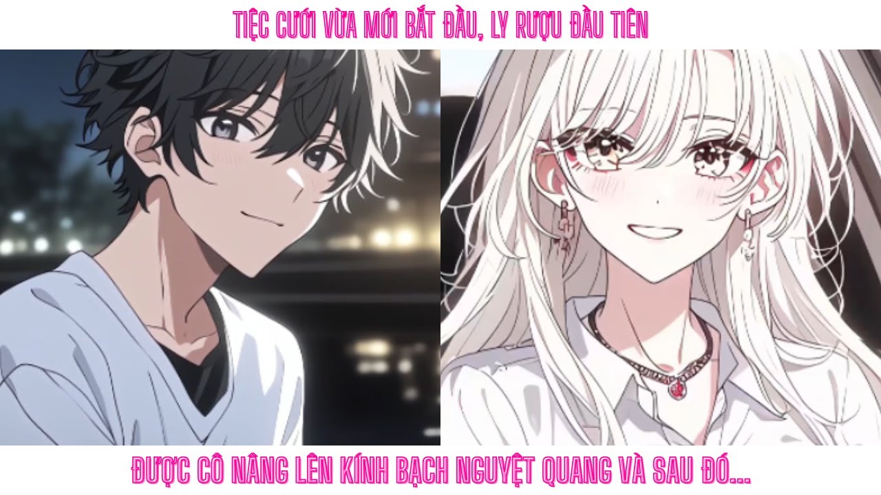 Tiệc cưới vừa mới bắt đầu, ly rượu đầu tiên được cô nâng lên kính bạch nguyệt quang và sau đó...