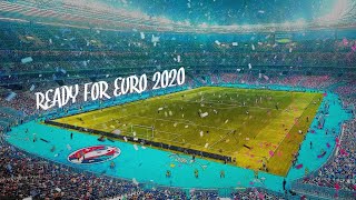 Ready for EURO 2020
