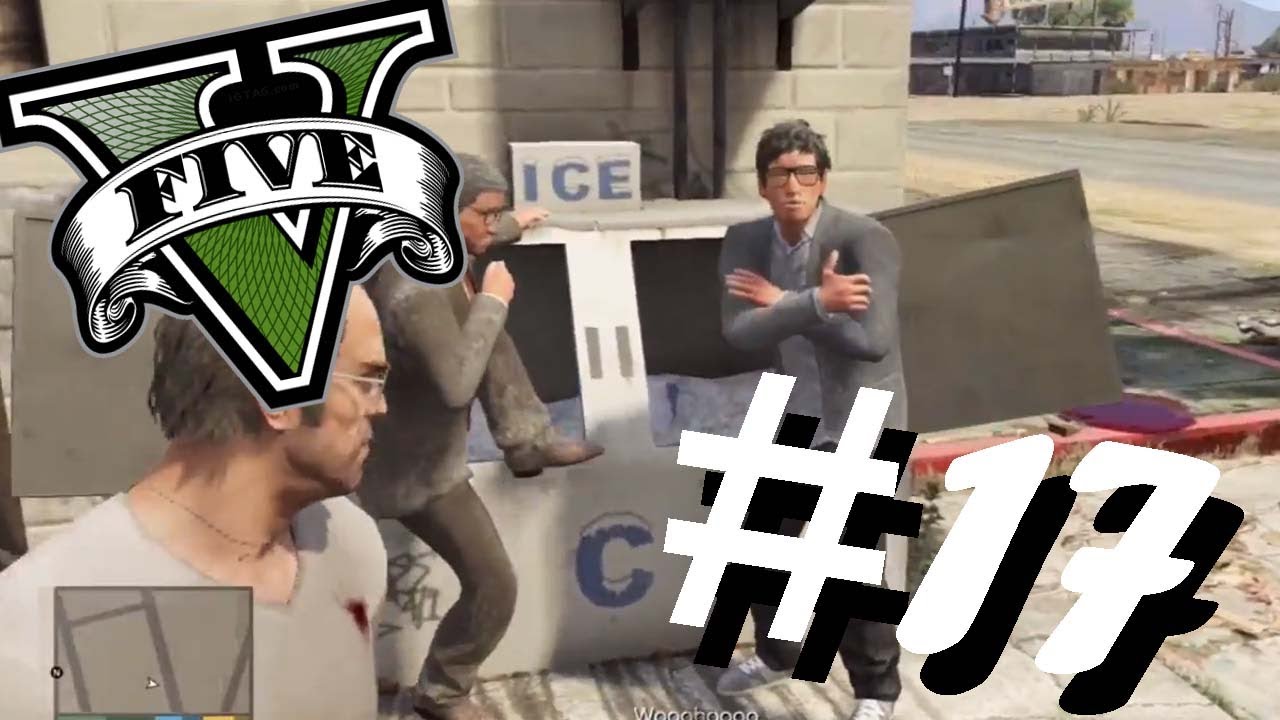 GTA 5: Walkthrough part 17 - Trevor Phillips Industries - YouTube