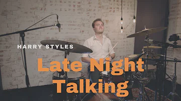 Harry Styles - Late Night Talking - Drum Cover