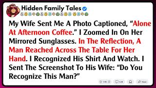 My Wife Sent Me A Photo Captioned, “Alone At Afternoon Coffee.” I Zoomed In On Her Mirrored...