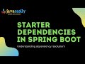 Starter Dependencies in Spring Boot